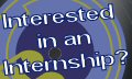 Interested in an Internship?